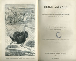  being a description of every living creature mentioned in the scriptures from the ape to the coral / by J.G. Wood (London, Longmans, Green, Reader, and Dyer, 1869) STORE 179:28