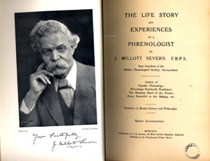The life story and experiences of a phrenologist / by J. Millott Severn (Brighton: Published by J.M. Severn, 1929) PH:823