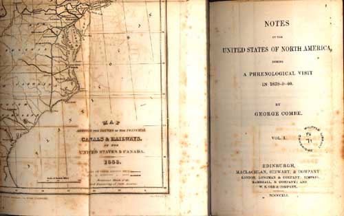 Notes on the United States of North America, during a phrenological visit in 1838-9-40 / by George Combe (Edinburgh: Maclachlan, Stewart, & Company, 1841), 3 vols. PH:71-73
